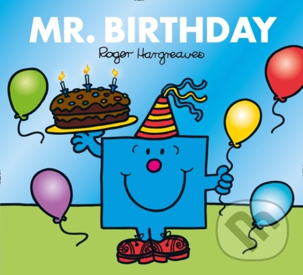 Kniha: Mr. Birthday (Roger Hargreaves). Farshore, 2018 Kniha: Mr. Birthday (Roger Hargreaves). Farshore, 2018
