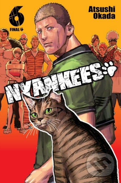 Kniha: Nyankees, Vol. 6 (Atsushi Okada). Yen Press, 2020 Kniha: Nyankees, Vol. 6 (Atsushi Okada). Yen Press, 2020