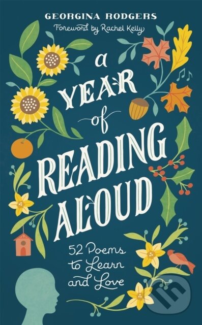 Kniha: A Year of Reading Aloud (Georgina Rodgers). Yellow Kite, 2018 Kniha: A Year of Reading Aloud (Georgina Rodgers). Yellow Kite, 2018