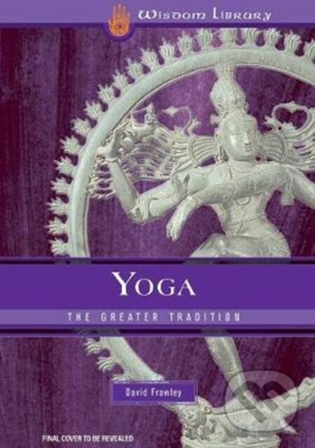 Kniha: Yoga (David Frawley). , 2018 Kniha: Yoga (David Frawley). , 2018