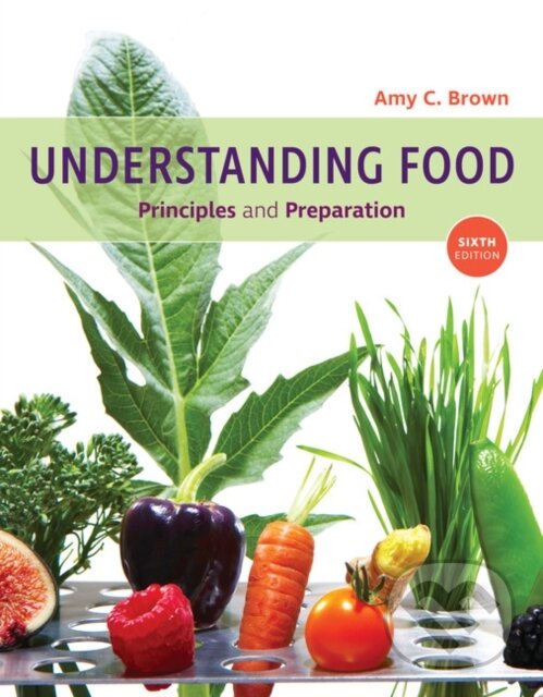 Kniha: Understanding Food (Amy Brown). , 2018 Kniha: Understanding Food (Amy Brown). , 2018