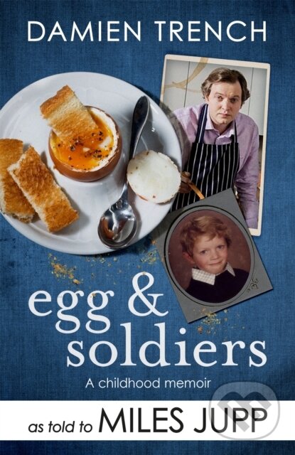 Kniha: Egg and Soldiers (Damien Trench). Headline Book, 2018 Kniha: Egg and Soldiers (Damien Trench). Headline Book, 2018