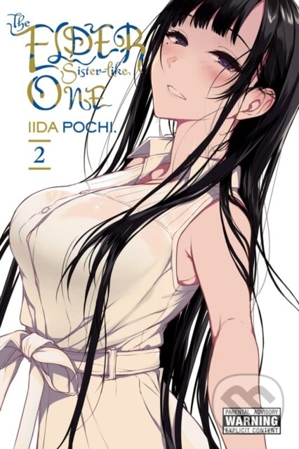 Kniha: The Elder Sister-Like One, Vol. 2 (Iida Pochi., Sheldon Drzka a Phil Christie). Yen Press, 2018 Kniha: The Elder Sister-Like One, Vol. 2 (Iida Pochi., Sheldon Drzka a Phil Christie). Yen Press, 2018