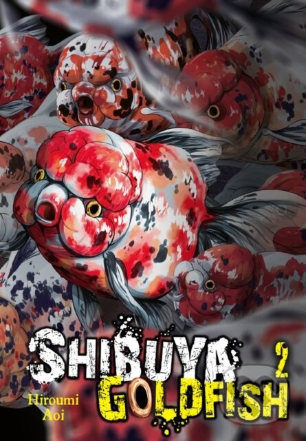 Kniha: Shibuya Goldfish, Vol. 2 (Abigail Blackman, Ko Ransom a Hiroumi Aoi). Yen Press, 2018 Kniha: Shibuya Goldfish, Vol. 2 (Abigail Blackman, Ko Ransom a Hiroumi Aoi). Yen Press, 2018