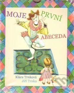 Kniha: Moje první abeceda (Klára Trnková). Studio Trnka, 2014 Kniha: Moje první abeceda (Klára Trnková). Studio Trnka, 2014