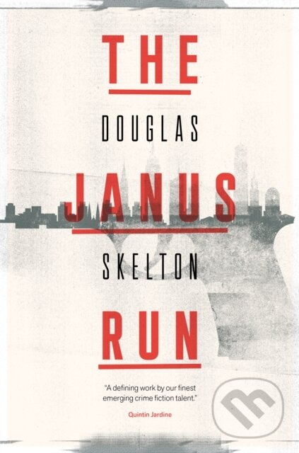 Kniha: The Janus Run (Douglas Skelton). , 2018 Kniha: The Janus Run (Douglas Skelton). , 2018