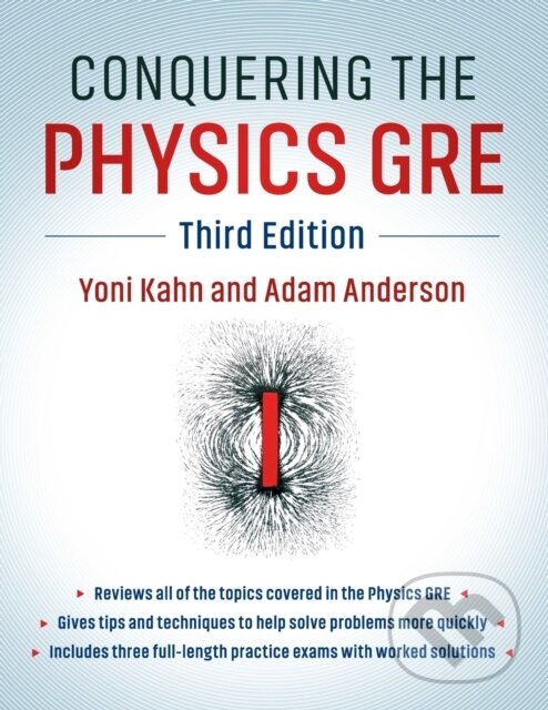 Kniha: Conquering the Physics GRE (Adam Anderson a Yoni Kahn). Cambridge University Press, 2018 Kniha: Conquering the Physics GRE (Adam Anderson a Yoni Kahn). Cambridge University Press, 2018