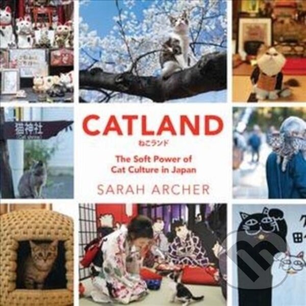 Kniha: Catland (Sarah Archer). Countryman Press Inc., 2020 Kniha: Catland (Sarah Archer). Countryman Press Inc., 2020