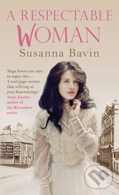 Kniha: A Respectable Woman (Susanna Bavin). Allison & Busby, 2018 Kniha: A Respectable Woman (Susanna Bavin). Allison & Busby, 2018