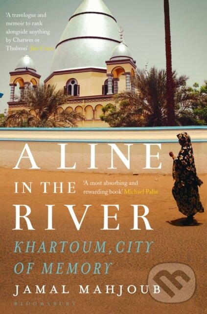 Kniha: A Line in the River (Jamal Mahjoub). Bloomsbury, 2019 Kniha: A Line in the River (Jamal Mahjoub). Bloomsbury, 2019