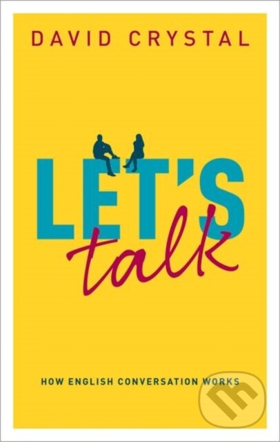 Kniha: Let's Talk (David Crystal). Oxford University Press, 2020 Kniha: Let's Talk (David Crystal). Oxford University Press, 2020