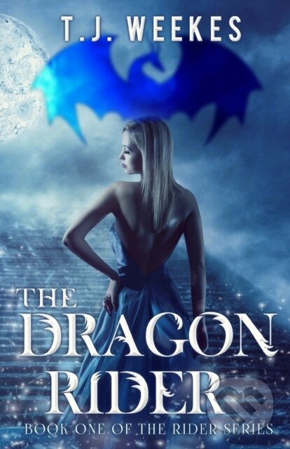 Kniha: The Dragon Rider (T. J. Weekes). Vanguard, 2019 Kniha: The Dragon Rider (T. J. Weekes). Vanguard, 2019