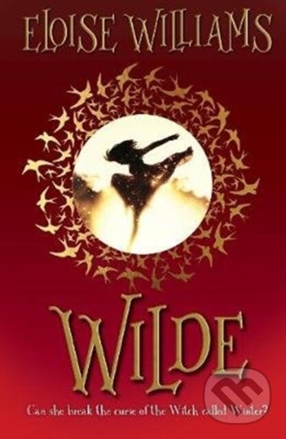 Kniha: Wilde (Eloise Williams). Firefly Books, 2020 Kniha: Wilde (Eloise Williams). Firefly Books, 2020