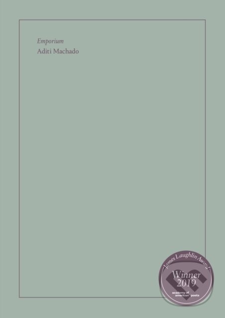 Kniha: Emporium (Aditi Machado). Nightboat Books, 2020 Kniha: Emporium (Aditi Machado). Nightboat Books, 2020