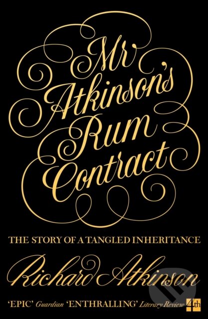 Kniha: Mr Atkinson’s Rum Contract (Richard Atkinson). Fourth Estate, 2021 Kniha: Mr Atkinson’s Rum Contract (Richard Atkinson). Fourth Estate, 2021