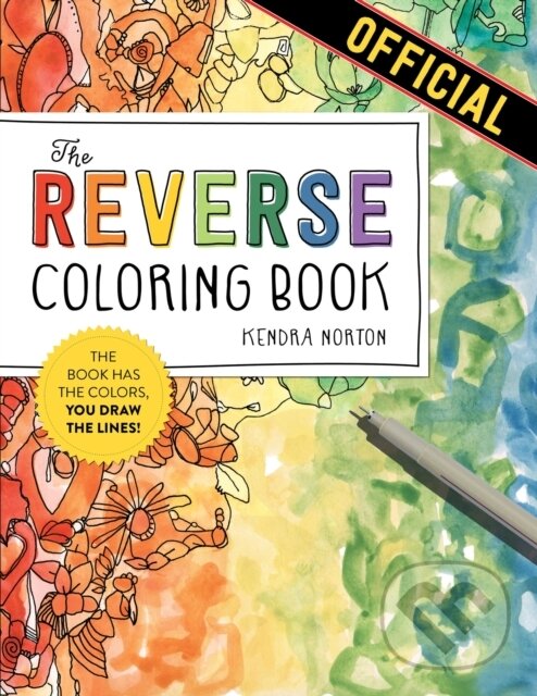 Kniha: The Reverse Coloring Book™ (Kendra Norton). Workman Publishing, 2021 Kniha: The Reverse Coloring Book™ (Kendra Norton). Workman Publishing, 2021
