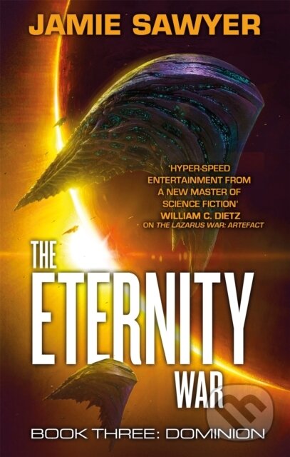 Kniha: The Eternity War: Dominion (Jamie Sawyer). Orbit, 2019 Kniha: The Eternity War: Dominion (Jamie Sawyer). Orbit, 2019