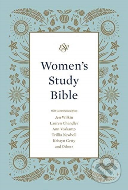 Kniha: ESV Women's Study Bible (Crossway Books). Crossway Books, 2020 Kniha: ESV Women's Study Bible (Crossway Books). Crossway Books, 2020