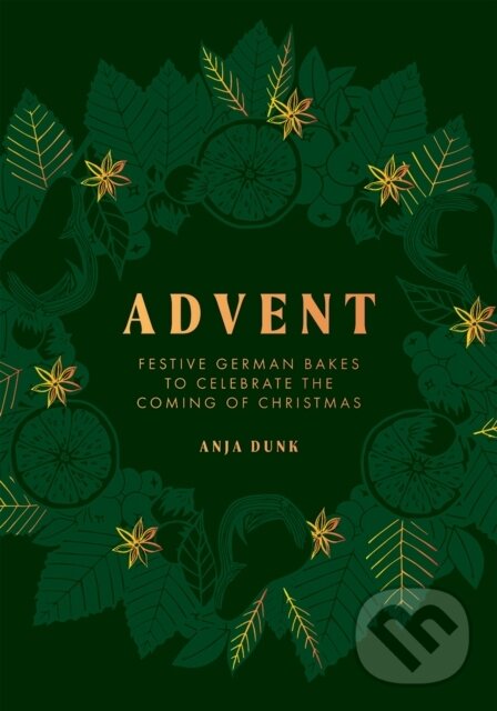 Kniha: Advent (Anja Dunk). Quadrille, 2021 Kniha: Advent (Anja Dunk). Quadrille, 2021
