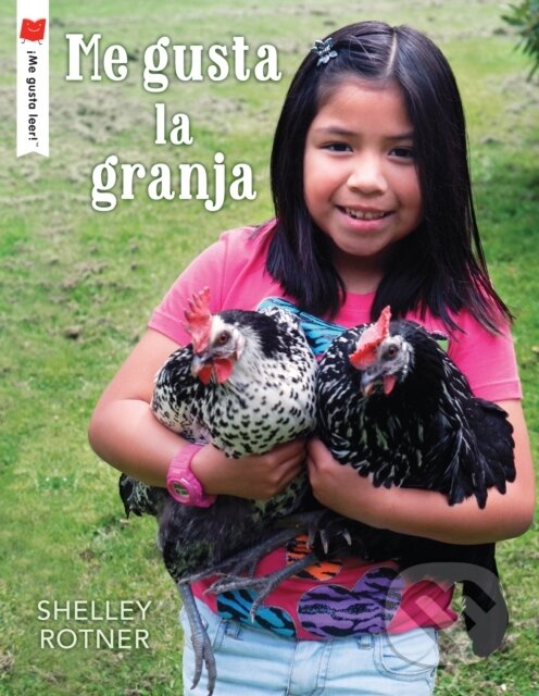 Kniha: Me gusta la granja (Shelley Rotner). Holiday house, 2021 Kniha: Me gusta la granja (Shelley Rotner). Holiday house, 2021
