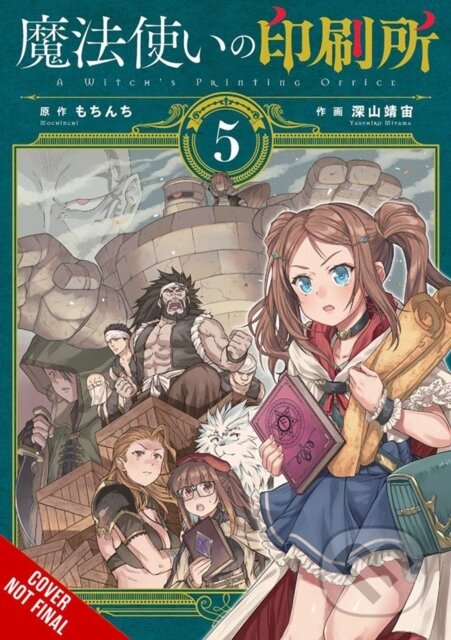 Kniha: A Witch's Printing Office, Vol. 5 (Amber Tamosaitis, Yasuhiro Miyama, Mochinchi Mochinchi a Erin Hickman). Yen Press, 2021 Kniha: A Witch's Printing Office, Vol. 5 (Amber Tamosaitis, Yasuhiro Miyama, Mochinchi Mochinchi a Erin Hickman). Yen Press, 2021