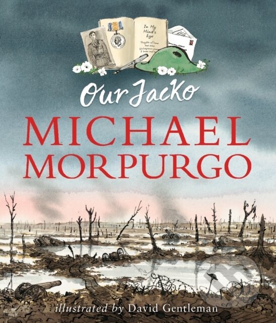 Kniha: Our Jacko (Sir Michael Morpurgo). Walker books, 2018 Kniha: Our Jacko (Sir Michael Morpurgo). Walker books, 2018