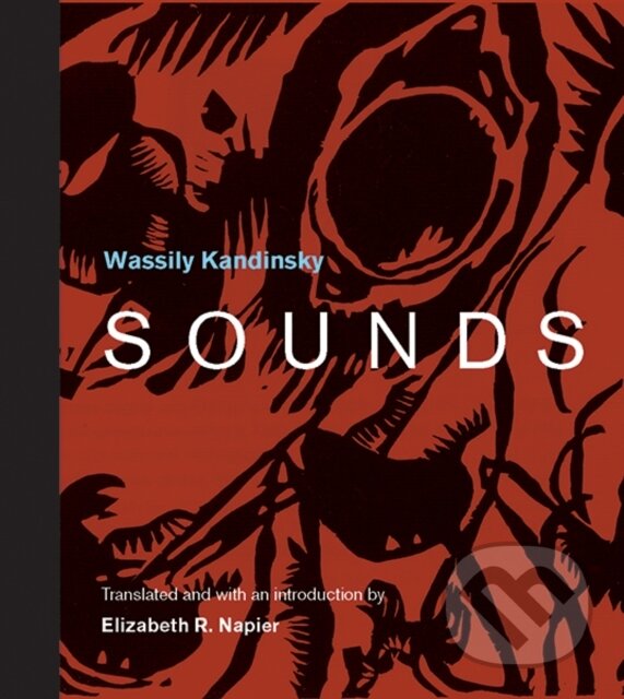 Kniha: Sounds (Wassily Kandinsky). Yale University Press, 2019 Kniha: Sounds (Wassily Kandinsky). Yale University Press, 2019