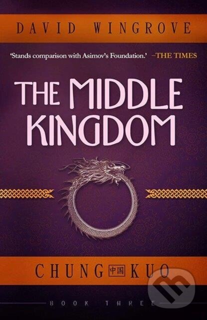 Kniha: The Middle Kingdom (David Wingrove). , 2017 Kniha: The Middle Kingdom (David Wingrove). , 2017