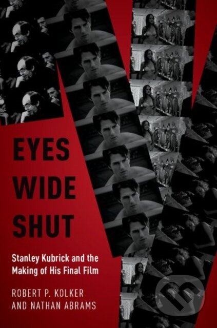 Kniha: Eyes Wide Shut (Nathan Abrams a Robert P. Kolker). Oxford University Press, 2019 Kniha: Eyes Wide Shut (Nathan Abrams a Robert P. Kolker). Oxford University Press, 2019