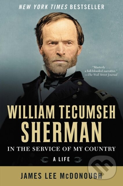 Kniha: William Tecumseh Sherman (James Lee McDonough). WW Norton & Co, 2017 Kniha: William Tecumseh Sherman (James Lee McDonough). WW Norton & Co, 2017