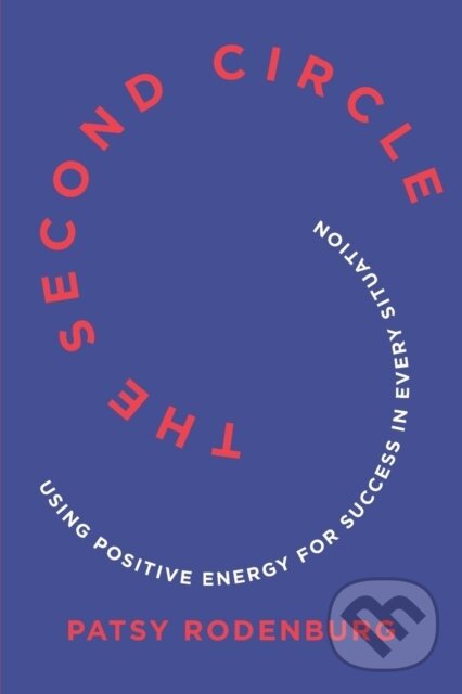 Kniha: Second Circle (Patsy Rodenburg). W. W. Norton & Company, 2017 Kniha: Second Circle (Patsy Rodenburg). W. W. Norton & Company, 2017