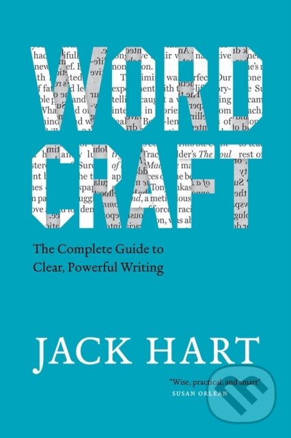 Kniha: Wordcraft (Jack Hart). University of Chicago, 2021 Kniha: Wordcraft (Jack Hart). University of Chicago, 2021