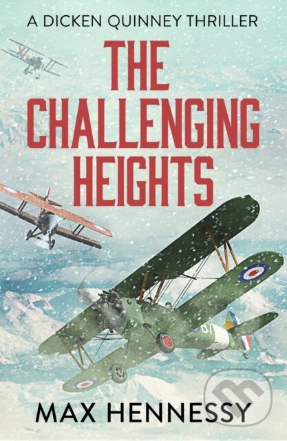 Kniha: The Challenging Heights (Max Hennessy). Canelo, 2019 Kniha: The Challenging Heights (Max Hennessy). Canelo, 2019