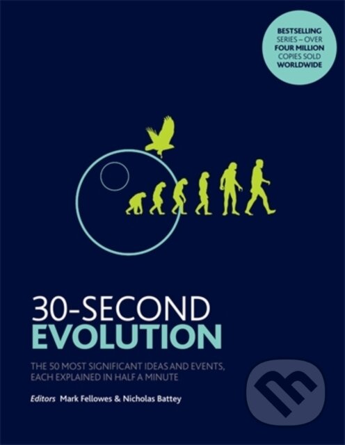 Kniha: 30-Second Evolution (Mark Fellowes a Nicholas Battey). Icon Books, 2018 Kniha: 30-Second Evolution (Mark Fellowes a Nicholas Battey). Icon Books, 2018