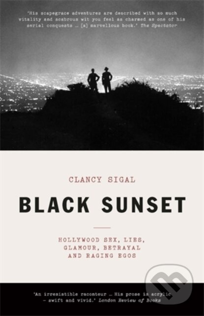 Kniha: Black Sunset (Clancy Sigal). Icon Books, 2019 Kniha: Black Sunset (Clancy Sigal). Icon Books, 2019