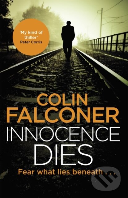 Kniha: Innocence Dies (Colin Falconer). Constable, 2019 Kniha: Innocence Dies (Colin Falconer). Constable, 2019
