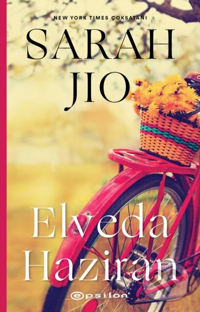 Kniha: Elveda Haziran (Sarah Jio a Gizem Cicek). , 2020 Kniha: Elveda Haziran (Sarah Jio a Gizem Cicek). , 2020