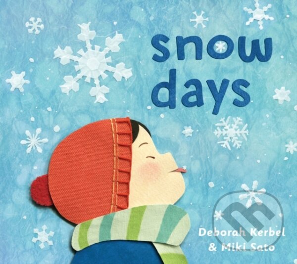 Kniha: Snow Days (Deborah Kerbel). DAJAMA, 2020 Kniha: Snow Days (Deborah Kerbel). DAJAMA, 2020