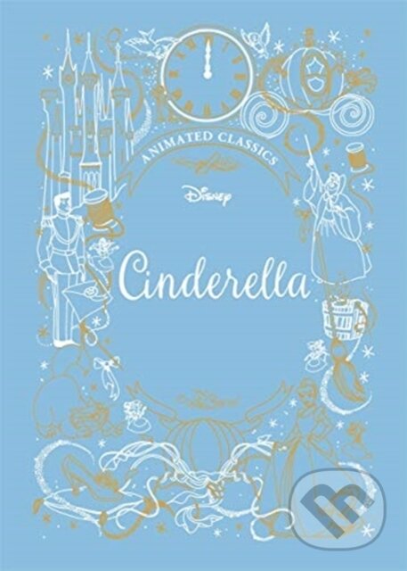 Kniha: Cinderella (Disney Animated Classics) (Lily Murray). Vydavateľstvo sv. Bystríka, 2020 Kniha: Cinderella (Disney Animated Classics) (Lily Murray). Vydavateľstvo sv. Bystríka, 2020
