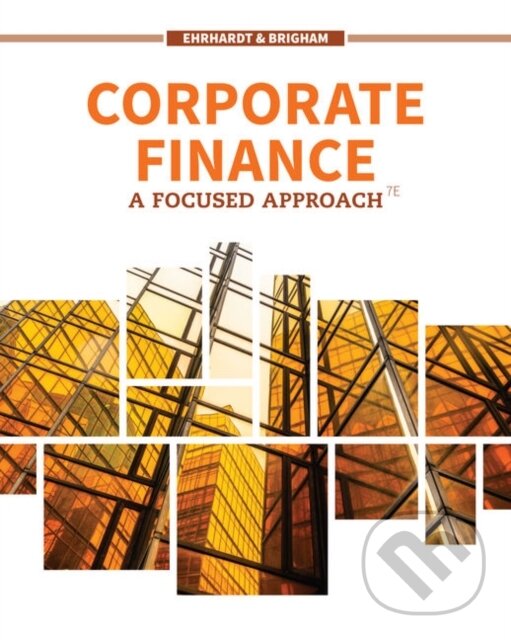 Kniha: Corporate Finance (Eugene Brigham a Michael Ehrhardt). , 2019 Kniha: Corporate Finance (Eugene Brigham a Michael Ehrhardt). , 2019