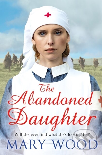 Kniha: The Abandoned Daughter (Mary Wood). Pan Books, 2019 Kniha: The Abandoned Daughter (Mary Wood). Pan Books, 2019