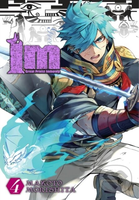 Kniha: Im: Great Priest Imhotep, Vol. 4 (Amanda Haley, Rochelle Gancio a Makoto Morishita). Yen Press, 2020 Kniha: Im: Great Priest Imhotep, Vol. 4 (Amanda Haley, Rochelle Gancio a Makoto Morishita). Yen Press, 2020