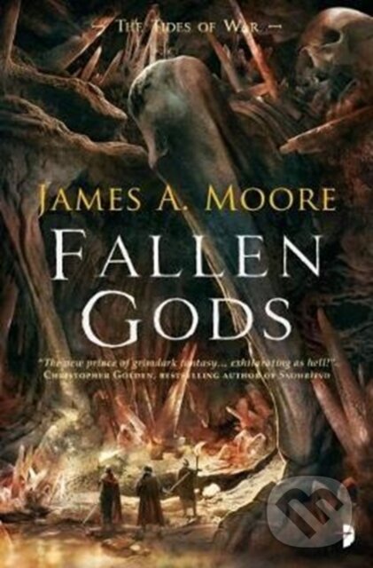 Kniha: Fallen Gods (James A. Moore). Angry Robot, 2018 Kniha: Fallen Gods (James A. Moore). Angry Robot, 2018