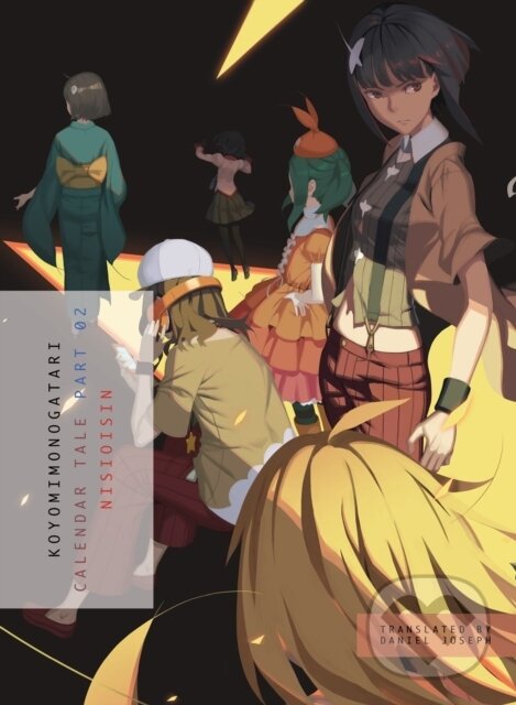 Kniha: Koyomimonogatari, Part 2 (Nisioisin). Vertical, 2019 Kniha: Koyomimonogatari, Part 2 (Nisioisin). Vertical, 2019