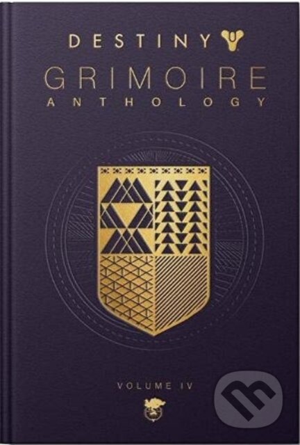 Kniha: Destiny Grimoire Anthology: Vol.4 (Bungie). Titan Books, 2021 Kniha: Destiny Grimoire Anthology: Vol.4 (Bungie). Titan Books, 2021