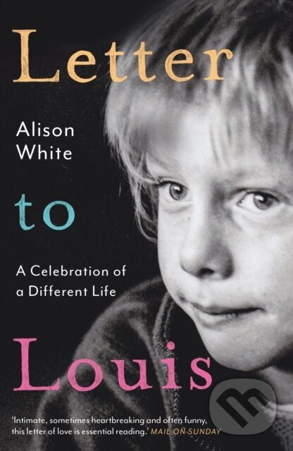 Kniha: Letter to Louis (Alison White). Faber and Faber, 2019 Kniha: Letter to Louis (Alison White). Faber and Faber, 2019