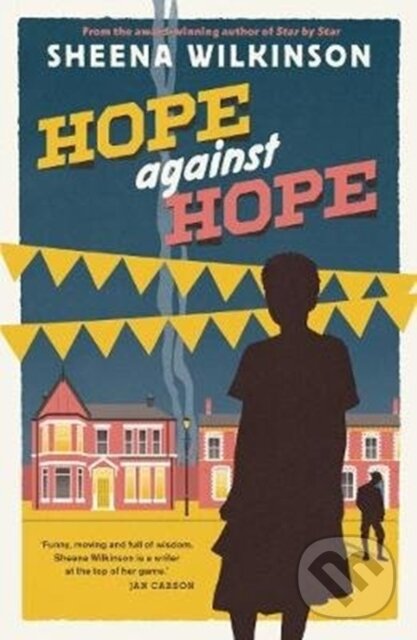 Kniha: Hope against Hope (Sheena a PhD in Children's Literature Wilkinson). Little Island, 2020 Kniha: Hope against Hope (Sheena a PhD in Children's Literature Wilkinson). Little Island, 2020