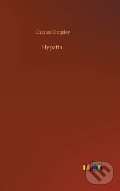 Kniha: Hypatia (Charles Kingsley). Outlook, 2020 Kniha: Hypatia (Charles Kingsley). Outlook, 2020