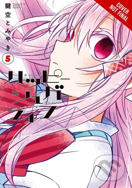 Kniha: Happy Sugar Life, Vol. 5 (Tomiyaki Kagisora). Yen Press, 2020 Kniha: Happy Sugar Life, Vol. 5 (Tomiyaki Kagisora). Yen Press, 2020