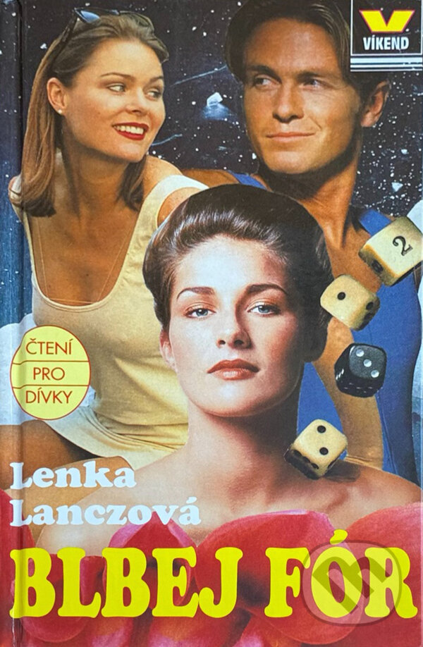 Kniha: Blbej fór (Lenka Lanczová). , 2005 Kniha: Blbej fór (Lenka Lanczová). , 2005